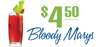 $4.50 Bloody Marys